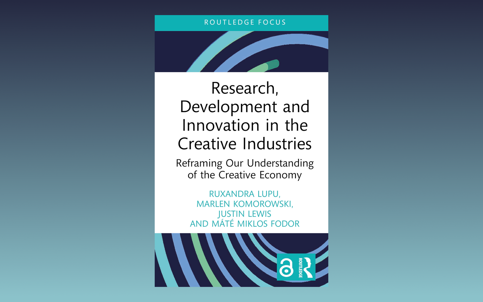 Book cover for 'Research, Development and Innovation in the Creative Industries'